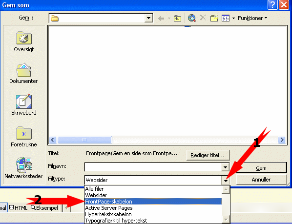 1.: Klik f�rst p� den lille pil - v�lg FrontPage-skabelon