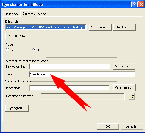 Egenskaber for billede / klik p� fanen Generelt / skriv en tekst p� linjen ud for Tekst